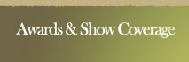 Awards & Show Coverage
